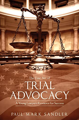 Fine Art of Trial Advocacy