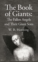 Book of Giants: The Fallen Angels and their Giant Sons: the Fallen