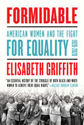 Formidable: American Women and the Fight for Equality: 1920-2020