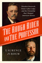 Rough Rider and the Professor
