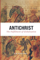 Antichrist: The Fulfillment of Globalization: The Ancient Church