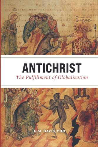 Antichrist: The Fulfillment of Globalization: The Ancient Church