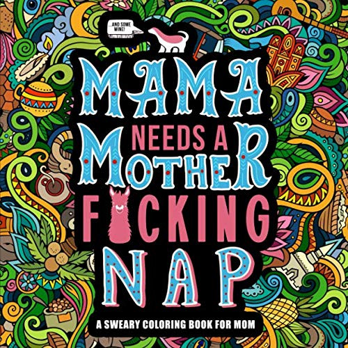 Mama Needs a Mother F*cking Nap