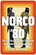 Norco '80: The True Story of the Most Spectacular Bank Robbery