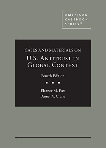 Cases and Materials on U.S. Antitrust in Global Context