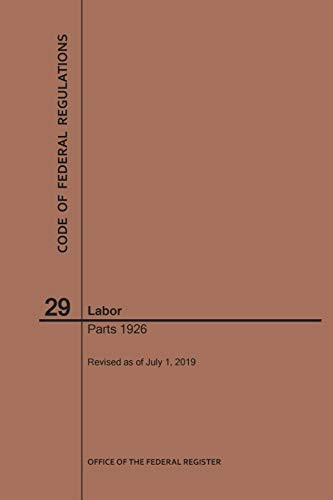 Code of Federal Regulations Title 29 Labor Parts 1926 2019