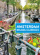 Moon Amsterdam Brussels & Bruges (Travel Guide)