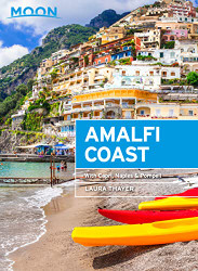Moon Amalfi Coast: With Capri Naples & Pompeii (Travel Guide)