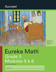 Eureka Math Succeed Grade 5 Modules 5 & 6