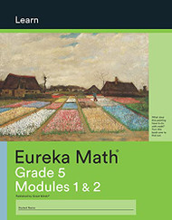 Eureka Math Learn Grade 5 Modules 1 & 2 c. 2015 9781640540712