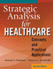 Strategic Analysis for Healthcare Concepts and Practical