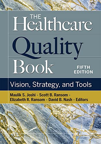 Healthcare Quality Book: Vision Strategy and Tools