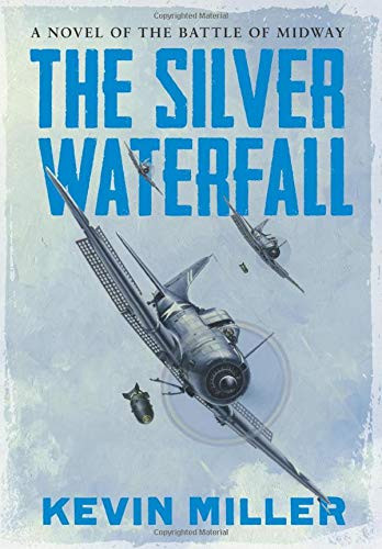 Silver Waterfall: A Novel of the Battle of Midway