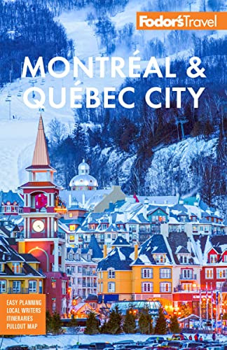Fodor's Montrial & Quibec City (Full-color Travel Guide)