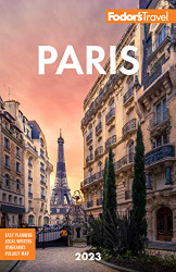 Fodor's Paris 2023 (Full-color Travel Guide)