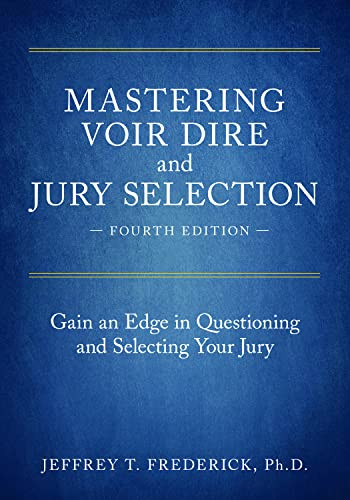 Mastering Voir Dire and Jury Selection