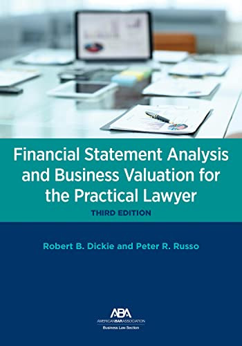 Financial Statement Analysis and Business Valuation for the Practical