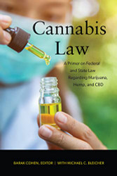 Cannabis Law: A Primer on Federal and State Law Regarding Marijuana