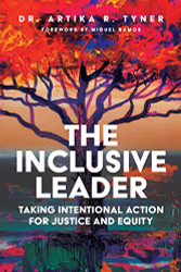 Inclusive Leader: Taking Intentional Action for Justice