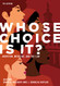 Whose Choice Is It? Abortion Medicine and the Law