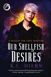 Our Shellfish Desires (Sucker for Love Mysteries)