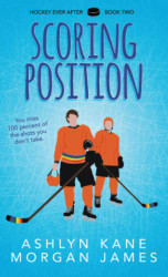 Scoring Position (Hockey Ever After)