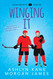 Winging It (Hockey Ever After)