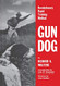 Gun Dog: Revolutionary Rapid Training Method