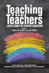 Teaching the Teachers: LGBTQ Issues in Teacher Education - Contemporary
