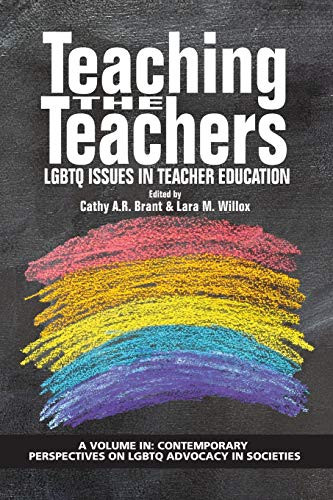 Teaching the Teachers: LGBTQ Issues in Teacher Education - Contemporary