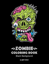 Zombie Coloring Book: Black Background: Midnight Edition Zombie