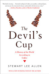 Devil's Cup: A History of the World According to Coffee: A History