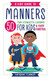 Kids' Guide to Manners: 50 Fun Etiquette Lessons for Kids - and Their