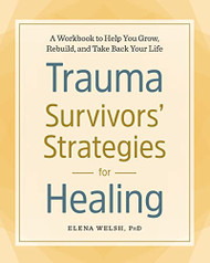 Trauma Survivors' Strategies for Healing