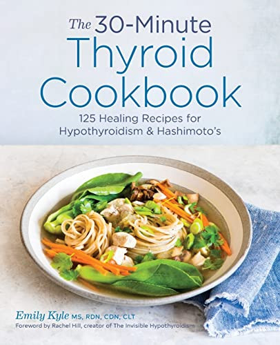 30-Minute Thyroid Cookbook