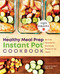 Healthy Meal Prep Instant Pot Cookbook