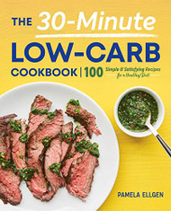 30-Minute Low-Carb Cookbook