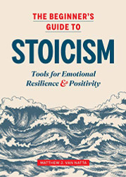 Beginner's Guide to Stoicism