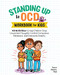 Standing Up to OCD Workbook For Kids