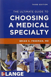 Ultimate Guide To Choosing A Medical Specialty