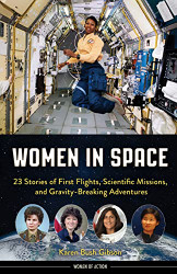 Women in Space: 23 Stories of First Flights Scientific Missions