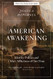 American Awakening: Identity Politics and Other Afflictions of Our