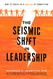 Seismic Shift In Leadership