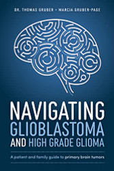 Navigating Glioblastoma and High-Grade Glioma