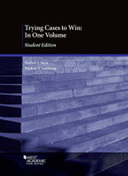 Trying Cases to Win: In One Volume