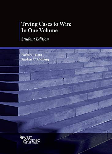 Trying Cases to Win: In One Volume