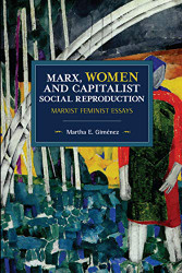 Marx Women and Capitalist Social Reproduction