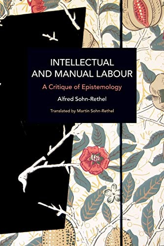 Intellectual and Manual Labour: A Critique of Epistemology - Historical
