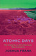 Atomic Days: The Untold Story of the Most Toxic Place in America