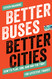 Better Buses Better Cities